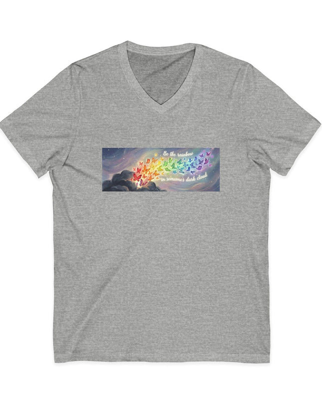 "Be the Rainbow in Someone's Dark Cloud" Unisex Jersey Short Sleeve V-Neck Tee