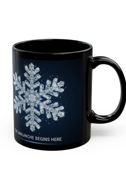 "The Avalanche Begins Here" Black Mug (11oz, 15oz)
