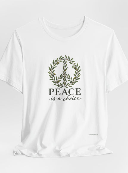 "Peace is a Choice" Unisex Jersey Short Sleeve Tee