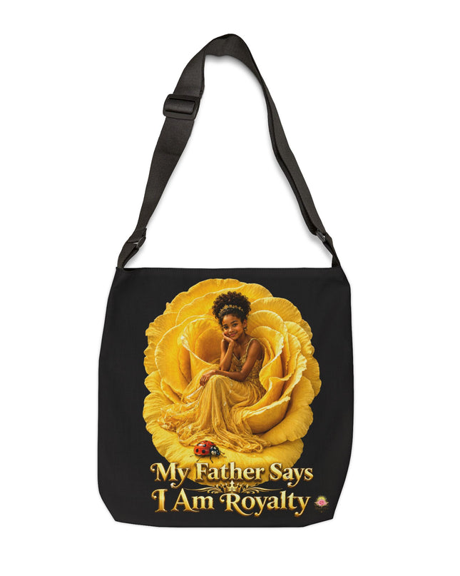 "My Father Says I am Royalty" Adjustable Tote Bag (AOP)