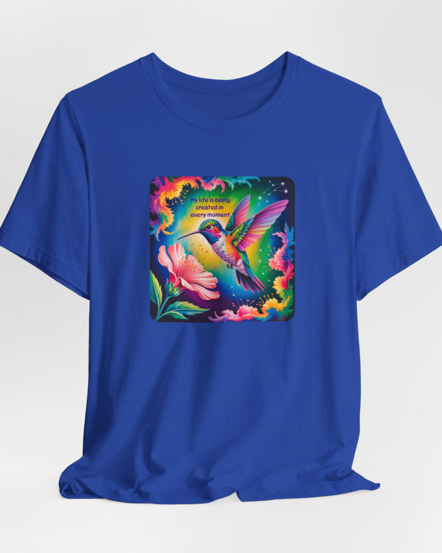 "My Life is Being Created in Every Moment" Unisex Jersey Short Sleeve Tee