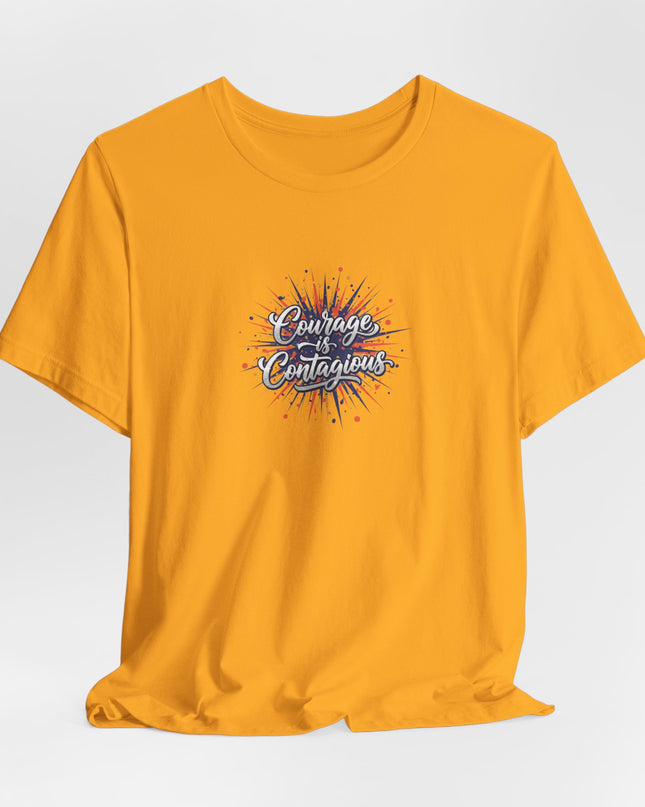 "Courage is Contagious" Unisex Jersey Short Sleeve Tee