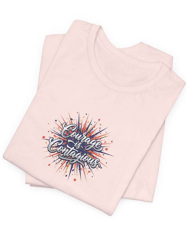 "Courage is Contagious" Unisex Jersey Short Sleeve Tee