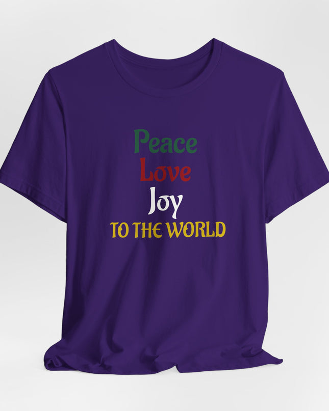 "Peace, Love, Joy to the World" Unisex Jersey Short Sleeve Tee