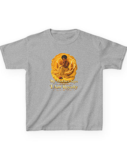 "My Mother Says I am Royalty" Kids Heavy Cotton Tee