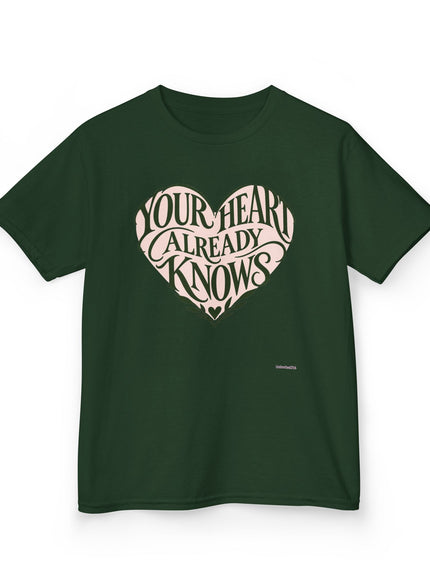 "Your Heart Already Knows" Kids Heavy Cotton Tee