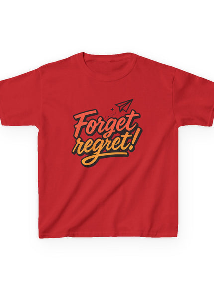 "Forget regret!" Kids Heavy Cotton Tee