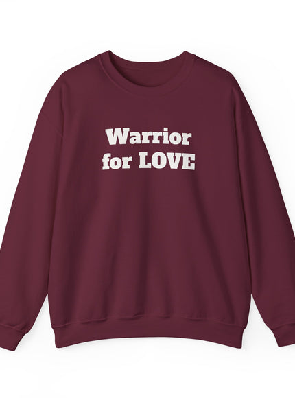 "Warrior for Love" Unisex Adult Sweatshirt