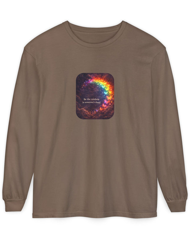 "Be the Rainbow in Someone's Cloud" Unisex Garment-dyed Long Sleeve T-Shirt