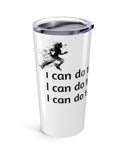 "I Can Do Tough Things" Stainless Steel Tumbler 20oz