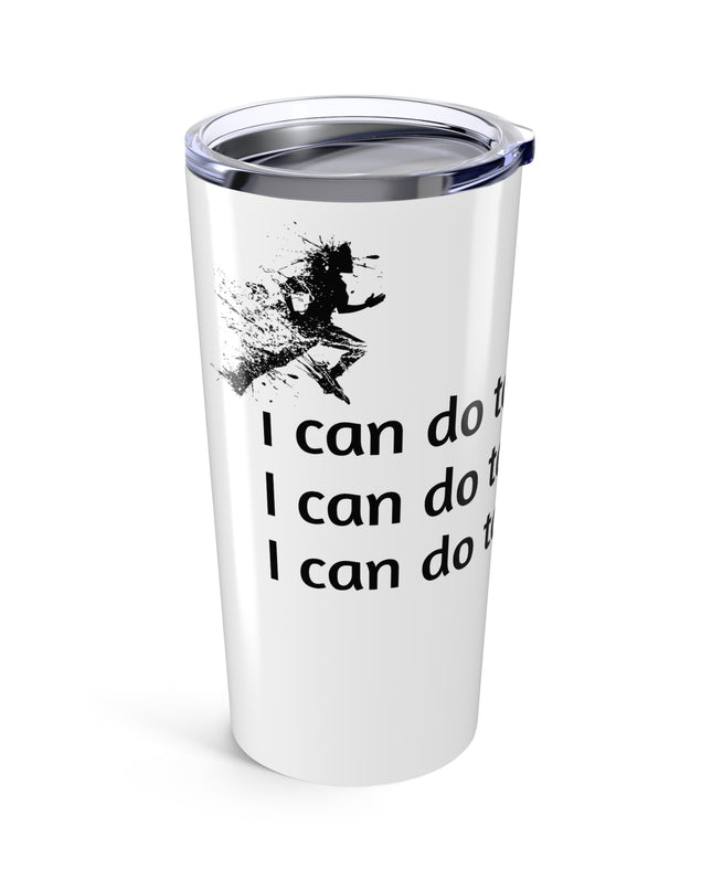"I Can Do Tough Things" Stainless Steel Tumbler 20oz