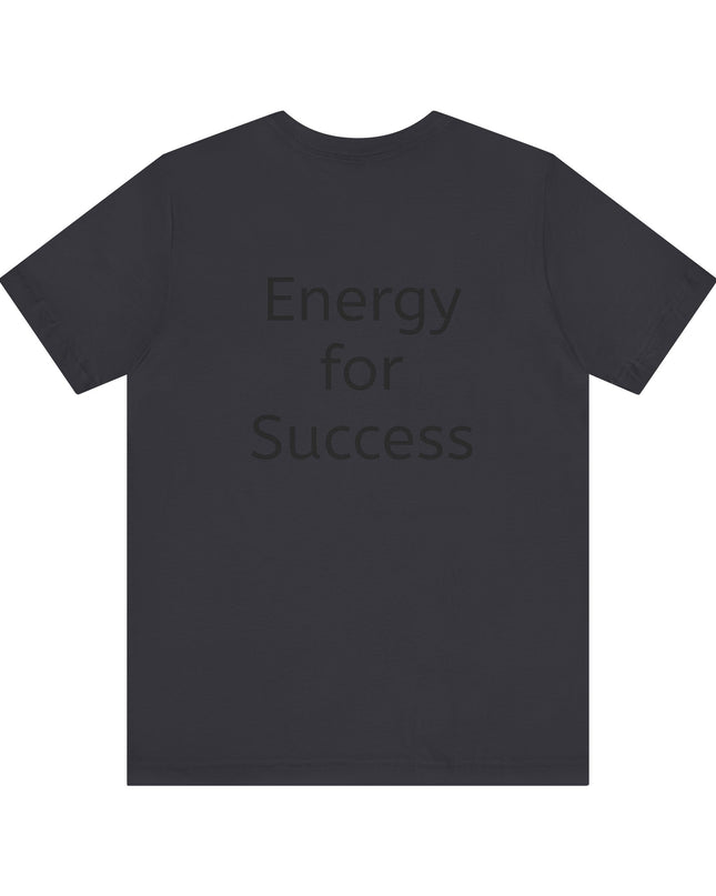 "In the Energy, I am Constructed to Win" Men's and Women's Jersey Short Sleeve Tee
