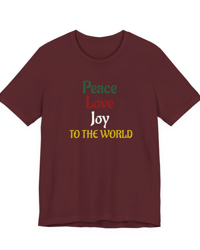 "Peace, Love, Joy to the World" Unisex Jersey Short Sleeve Tee