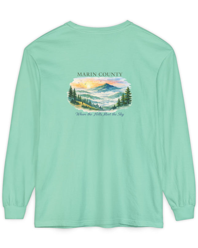 "Marin County, Where the Hills Meet the Sky" Unisex Garment-dyed Long Sleeve T-Shirt
