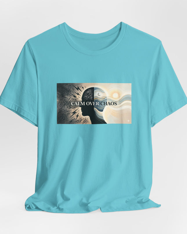 "Calm over Chaos" Unisex Jersey Short Sleeve Tee