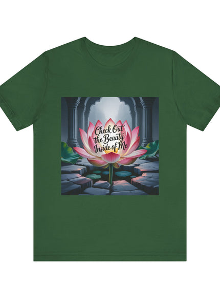 "Check Out the Beauty Inside of Me, (Energy for Success)" Unisex Jersey Short Sleeve Tee