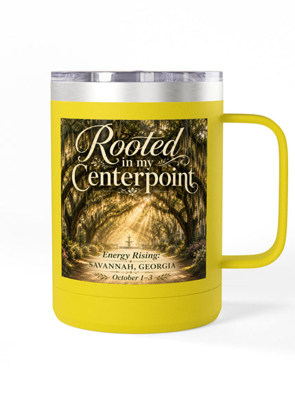 "Rooted in my Centerpoint" Coffee Mug Tumbler, 15oz