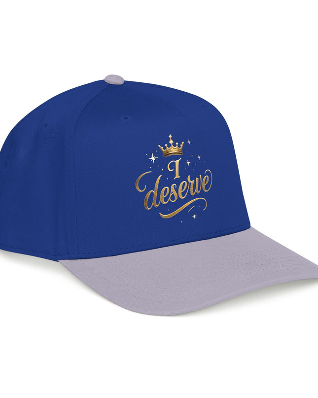 "I Deserve" Mid Profile Baseball Cap