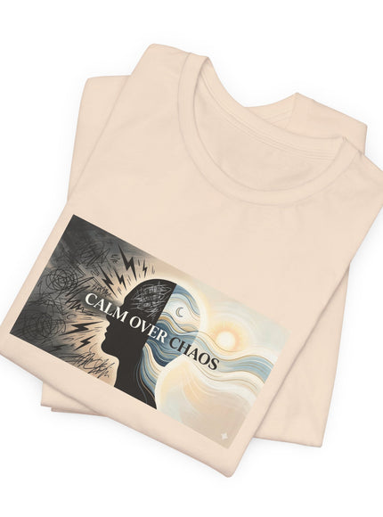 "Calm over Chaos" Unisex Jersey Short Sleeve Tee