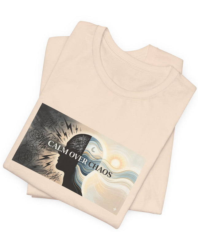 "Calm over Chaos" Unisex Jersey Short Sleeve Tee