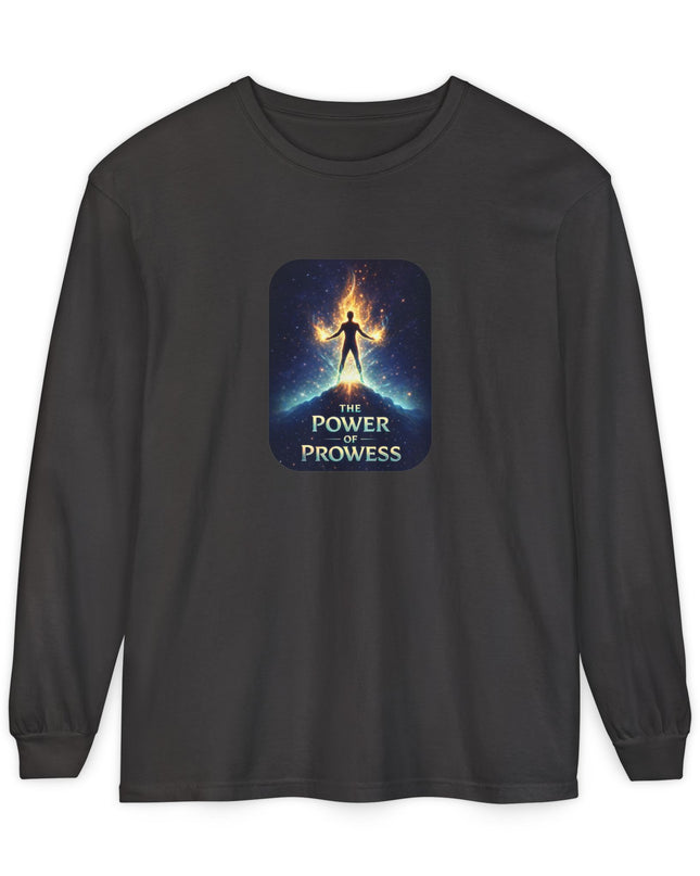 "The Power of Prowess" Unisex Garment-dyed Long Sleeve T-Shirt