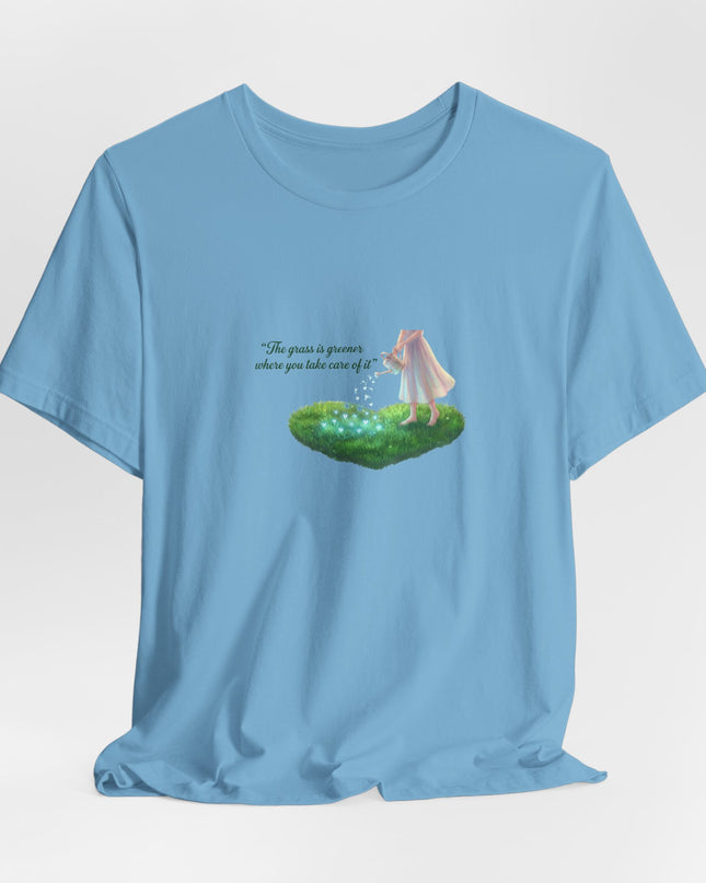 "The Grass is Greener Where You Take Care of It" Unisex Jersey Short Sleeve Tee