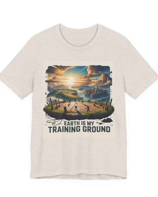"Earth is my Training Ground " Unisex Jersey Short Sleeve Tee