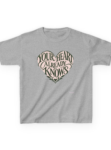 "Your Heart Already Knows" Kids Heavy Cotton Tee