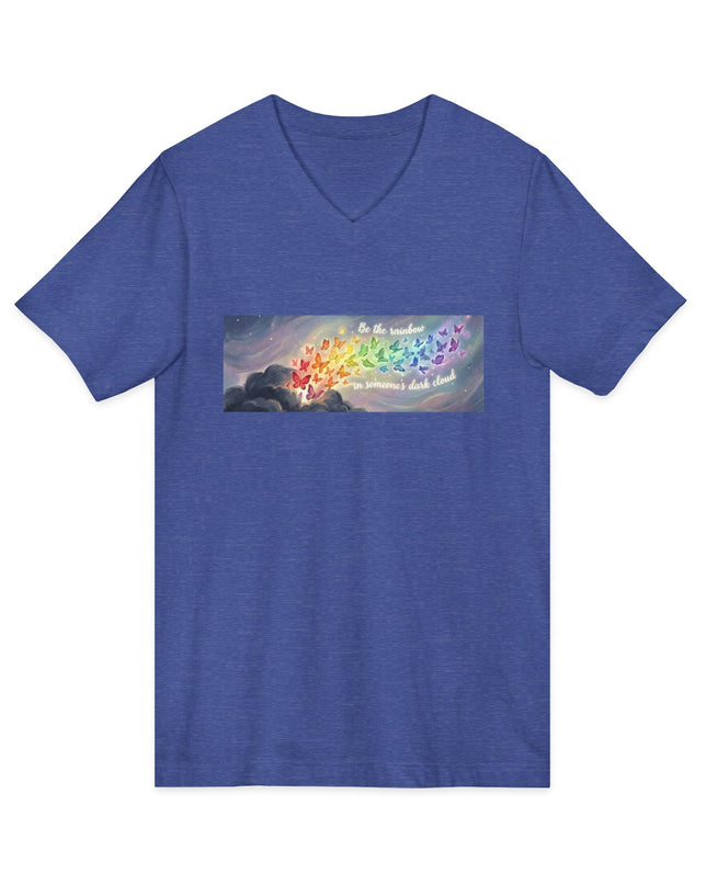 "Be the Rainbow in Someone's Dark Cloud" Unisex Jersey Short Sleeve V-Neck Tee