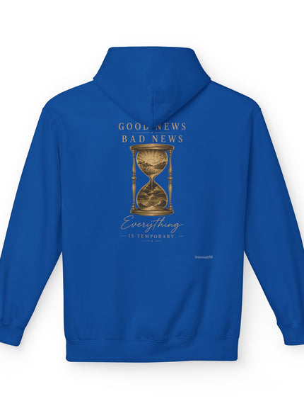 "Good News, Bad News, Everything is Temporary" Unisex Midweight Softstyle Fleece Hoodie