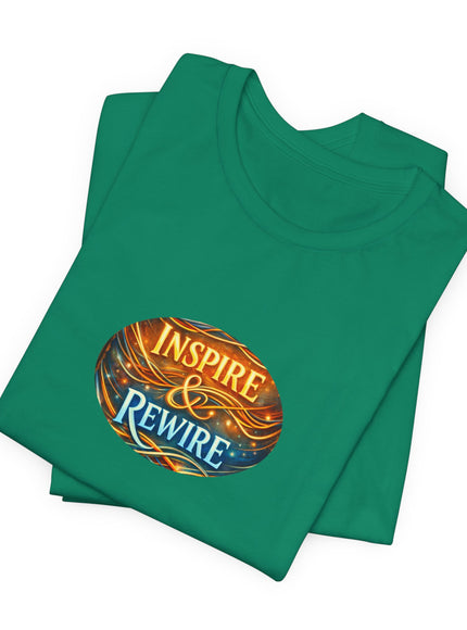 "Inspire and Rewire" Unisex Jersey Short Sleeve Tee