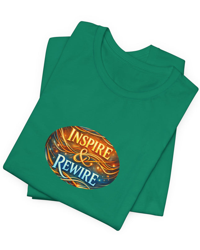 "Inspire and Rewire" Unisex Jersey Short Sleeve Tee