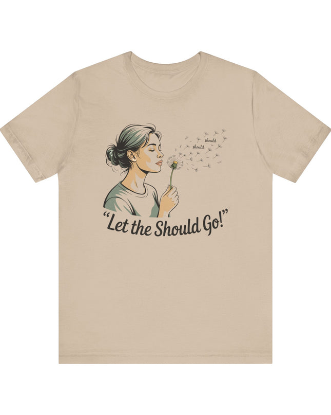 "Let the should go" Unisex Jersey Short Sleeve Tee