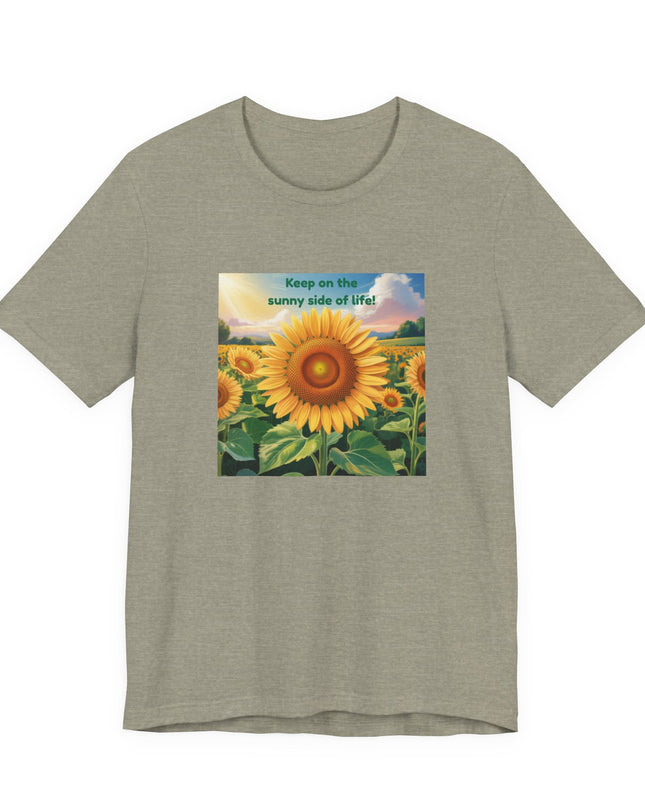 "Keep on the Sunny Side of Life!" Unisex Jersey Short Sleeve Tee