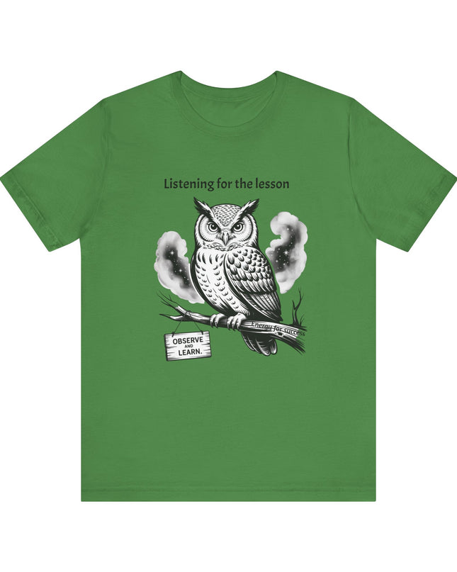 "Listening for the lesson, observe and listen, Energy for Success" Men's and Women's Jersey Short Sleeve Tee