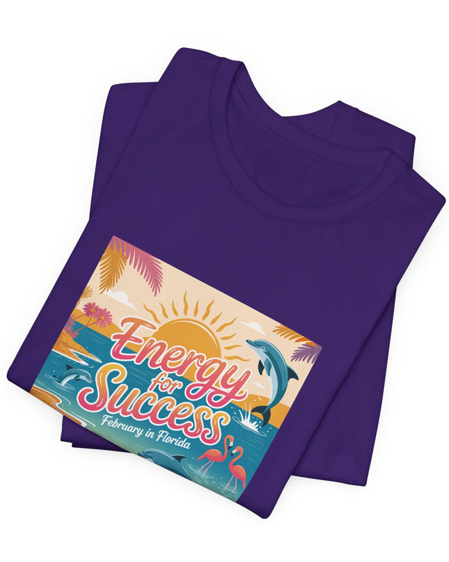 "February in Florida, Energy for Success (smaller design)" Unisex Jersey Short Sleeve Tee