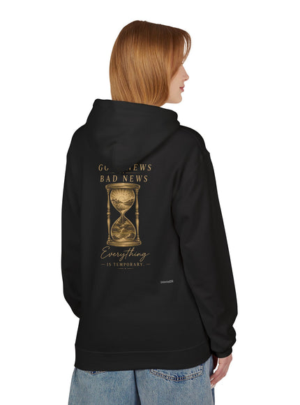 "Good News, Bad News, Everything is Temporary" Unisex Midweight Softstyle Fleece Hoodie