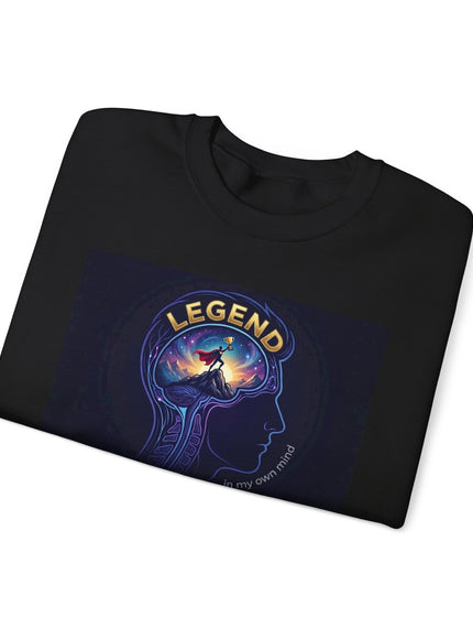 "Legend In My Own Mind" Unisex Adult Sweatshirt
