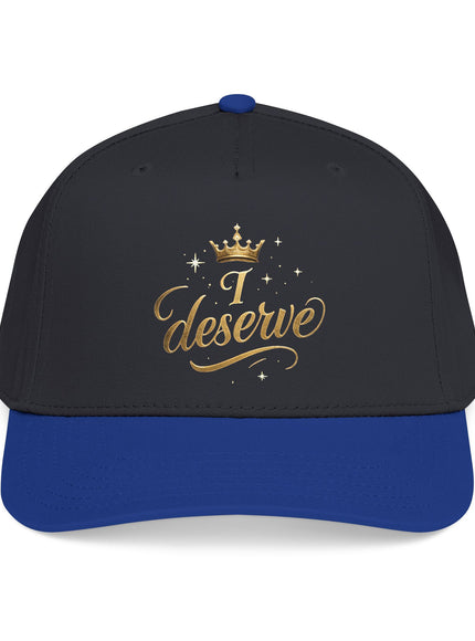 "I Deserve" Mid Profile Baseball Cap