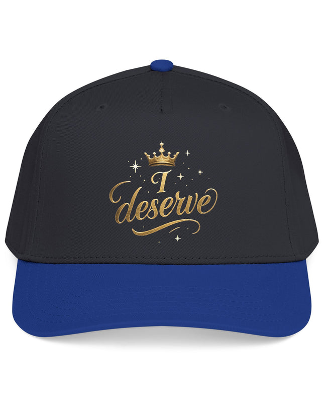 "I Deserve" Mid Profile Baseball Cap