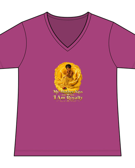 "My Mother Says I am Royalty" Women's Relaxed Jersey Short Sleeve V-Neck Tee