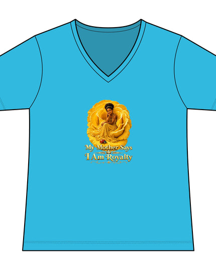 "My Mother Says I am Royalty" Women's Relaxed Jersey Short Sleeve V-Neck Tee