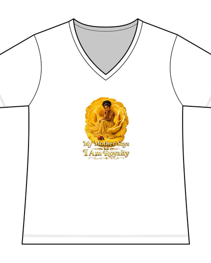 "My Mother Says I am Royalty" Women's Relaxed Jersey Short Sleeve V-Neck Tee
