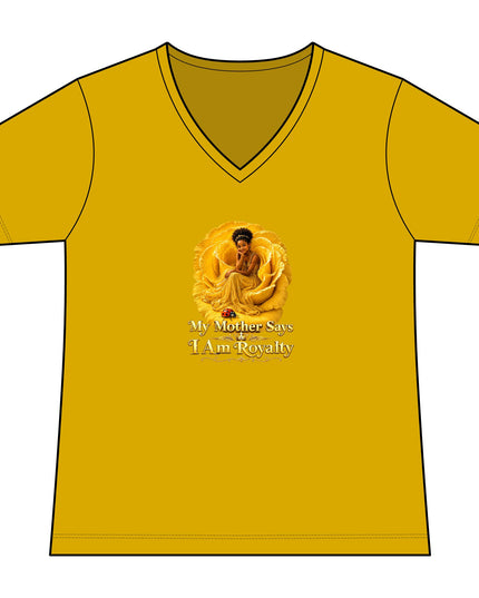 "My Mother Says I am Royalty" Women's Relaxed Jersey Short Sleeve V-Neck Tee