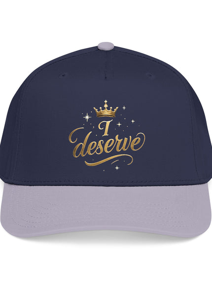 "I Deserve" Mid Profile Baseball Cap