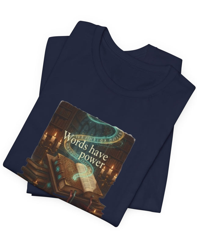 "Words Have Power Unisex Jersey Short Sleeve Tee