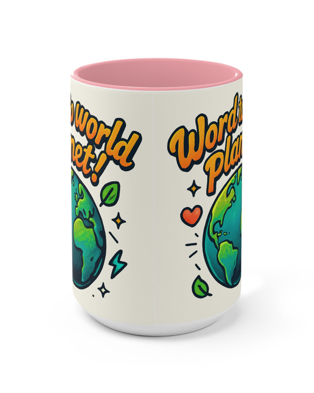 "Word to World Planet!" Accent Mug