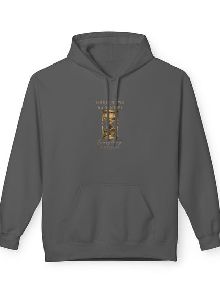 "Good News, Bad News, Everything is Temporary" Unisex Midweight Softstyle Fleece Hoodie