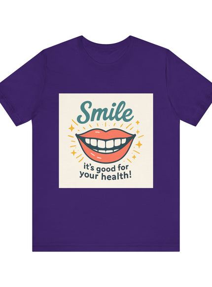 "Smile – it's good for your health!" Unisex Short Sleeve Tee