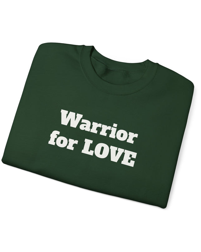 "Warrior for Love" Unisex Adult Sweatshirt